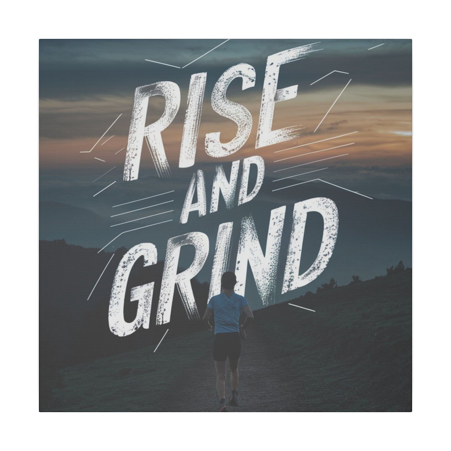 Rise and Grind Matte Canvas, Stretched, 0.75"