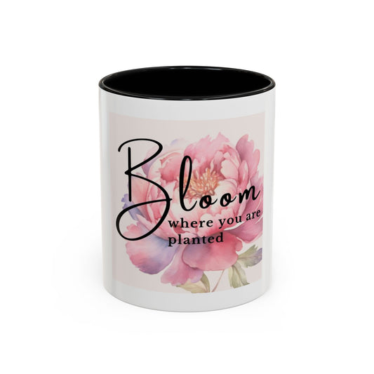 Bloom where you are planted mug