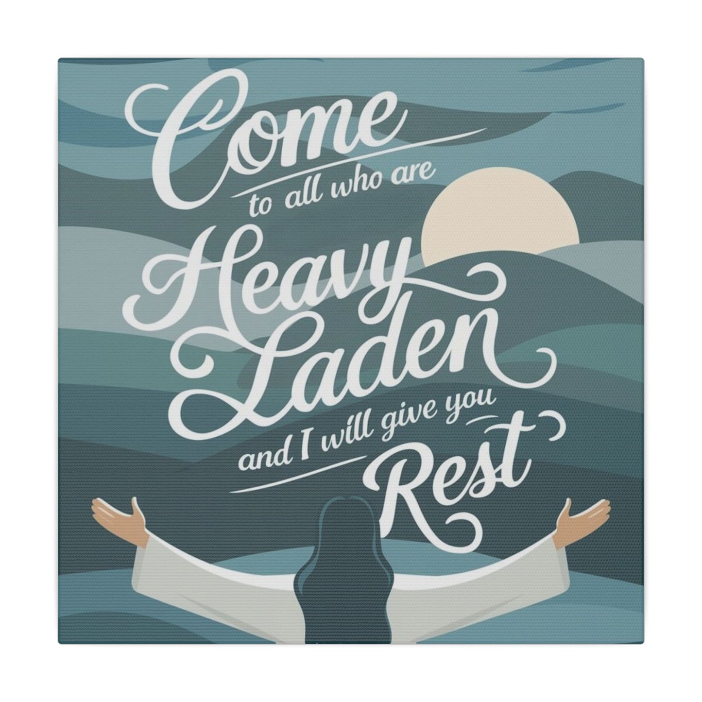 I Will Give You Rest Matte Canvas, Stretched, 0.75"