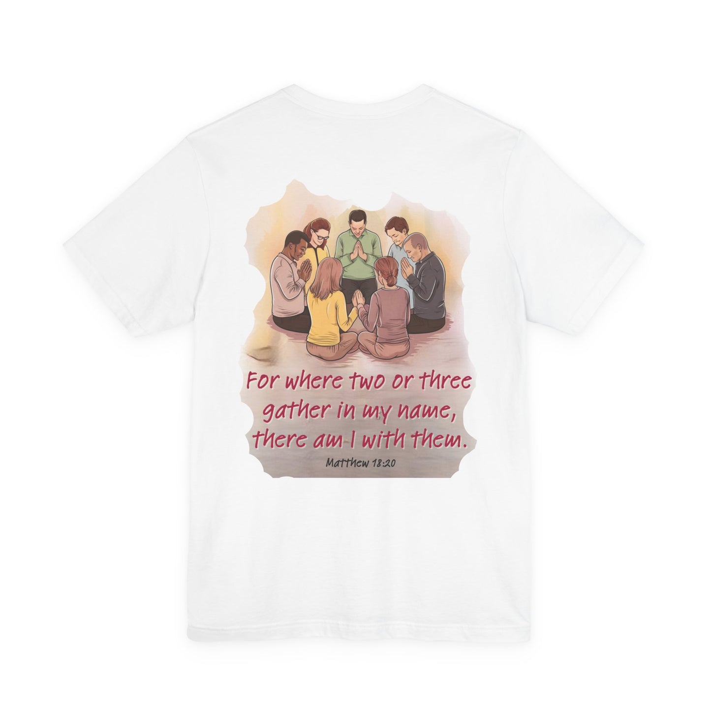 Prayer Circle Tee with Matthew 18:20 Verse