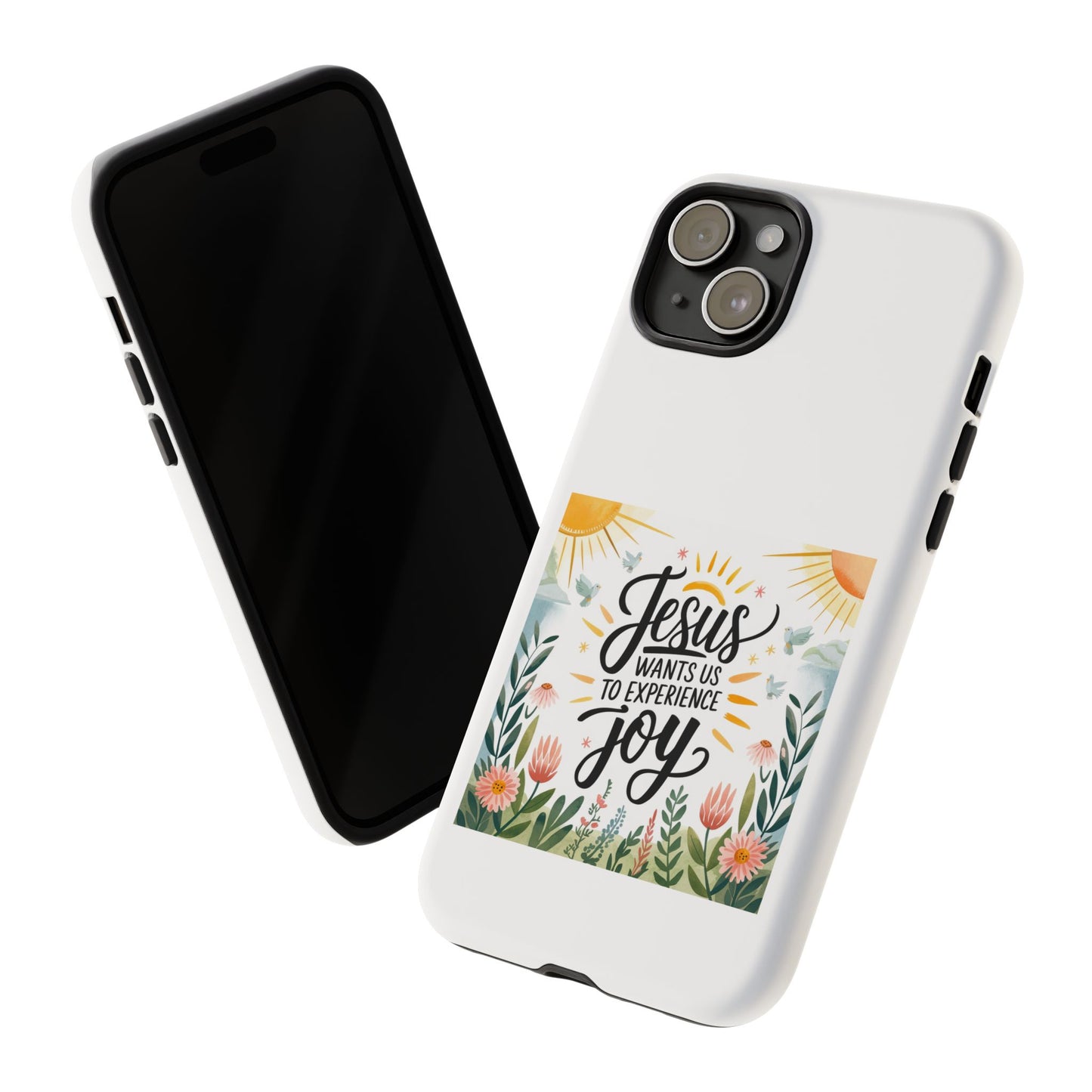 Joyful Phone Case - "Jesus Wants Us to Experience Joy" Design