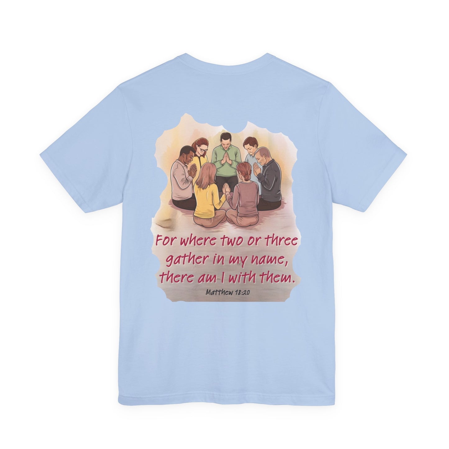 Prayer Circle Tee with Matthew 18:20 Verse