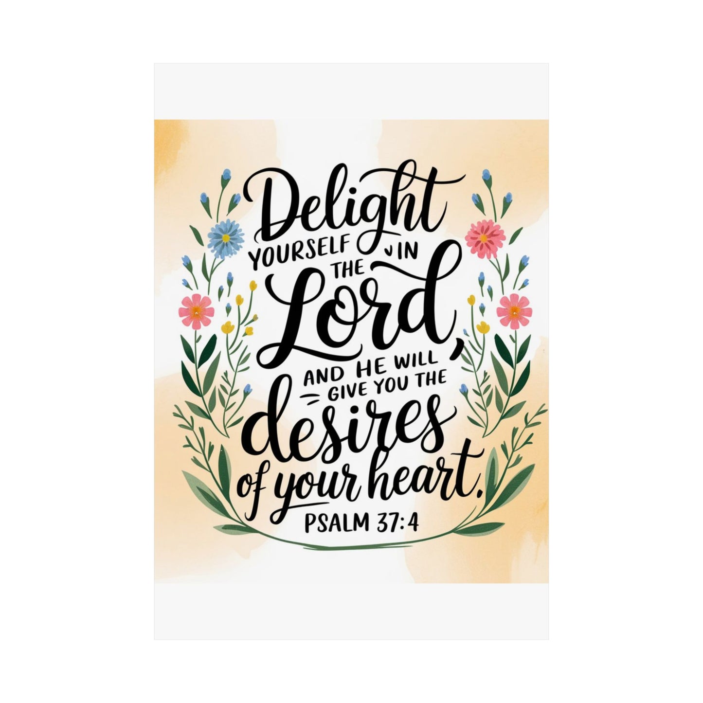 Inspiring Matte Vertical Poster - "Delight Yourself in the Lord" - Floral Design