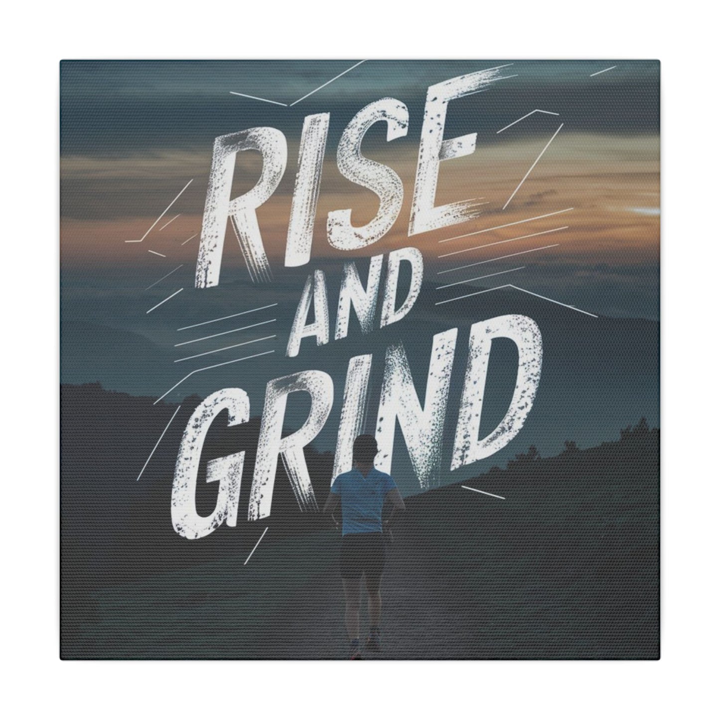 Rise and Grind Matte Canvas, Stretched, 0.75"