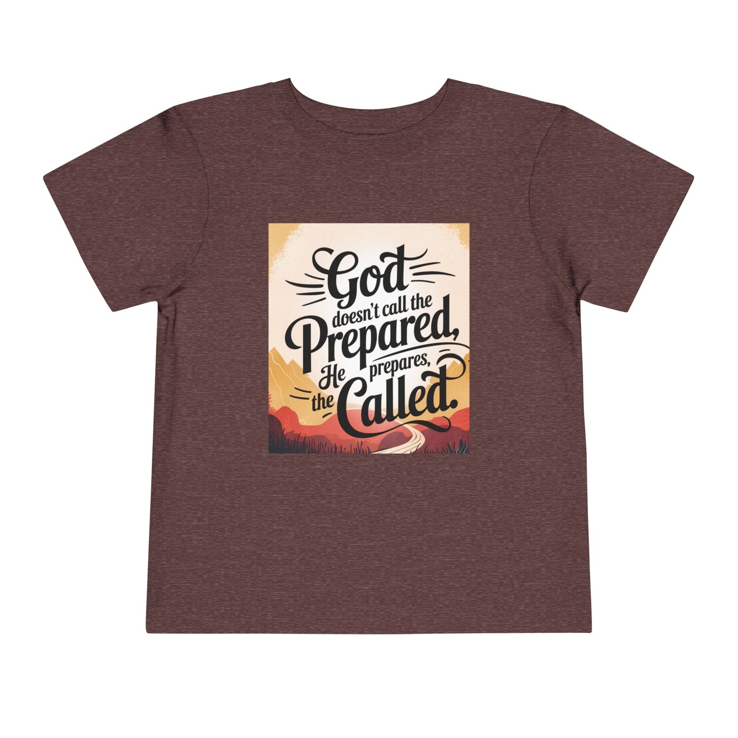 Toddler Tee - Stylized Inspirational Quote 'God doesn't call the prepared, he prepares the called'