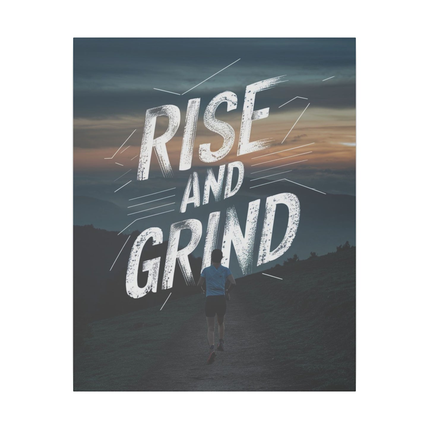 Rise and Grind Matte Canvas, Stretched, 0.75"