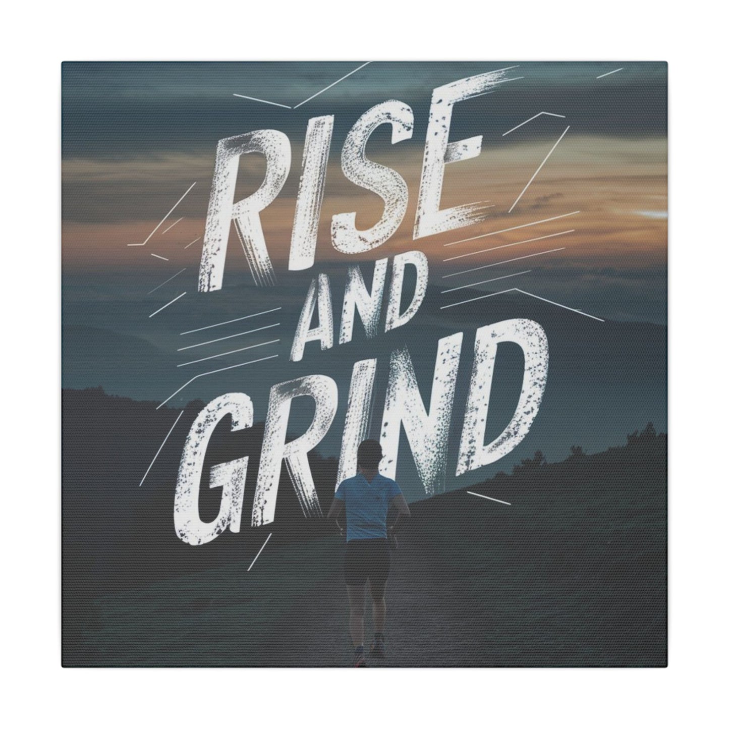 Rise and Grind Matte Canvas, Stretched, 0.75"