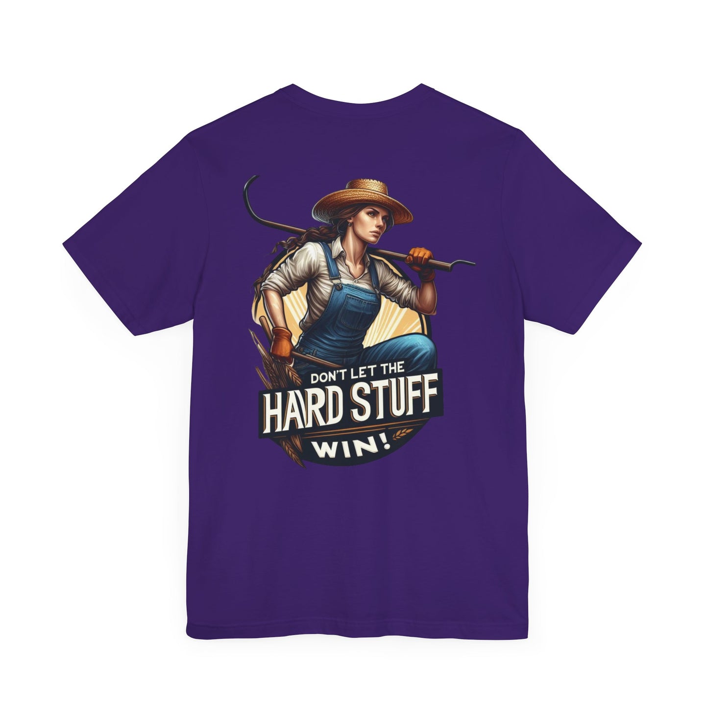 Don't Let the Hard Stuff Win Unisex Jersey Short Sleeve Tee
