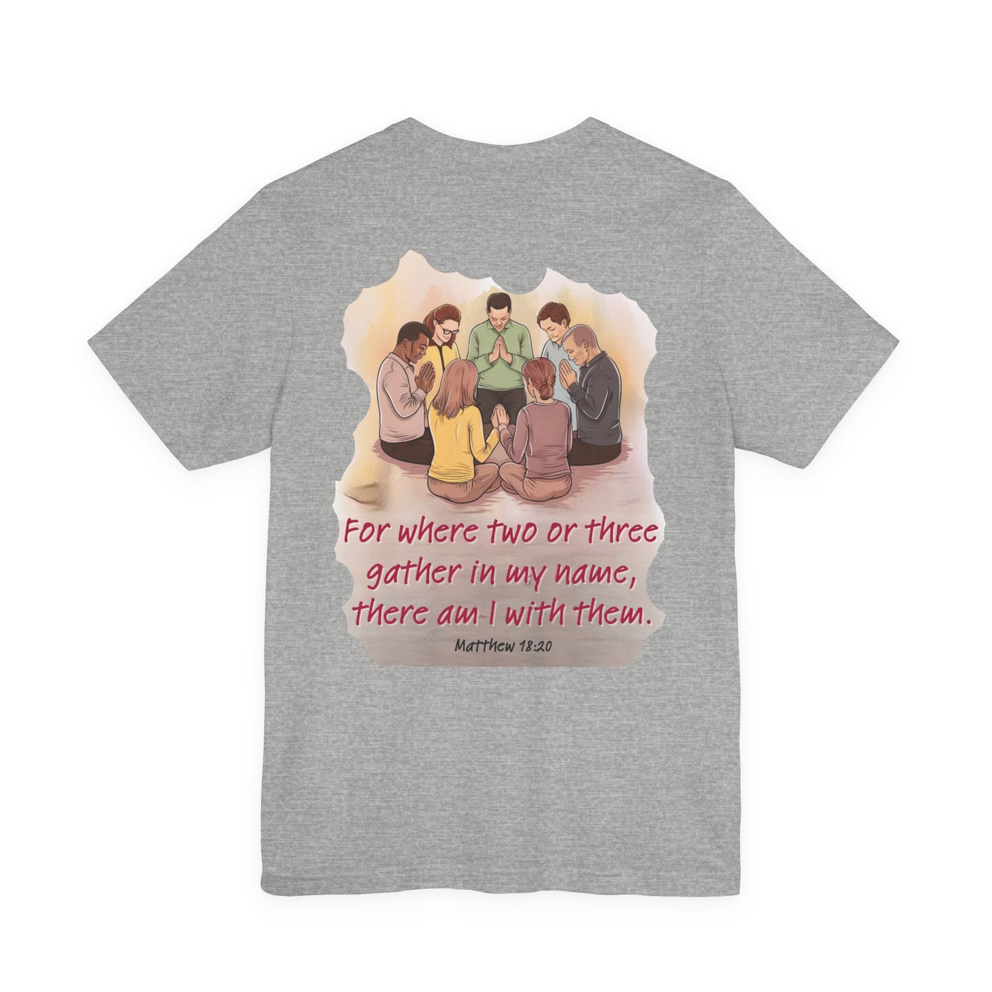 Prayer Circle Tee with Matthew 18:20 Verse