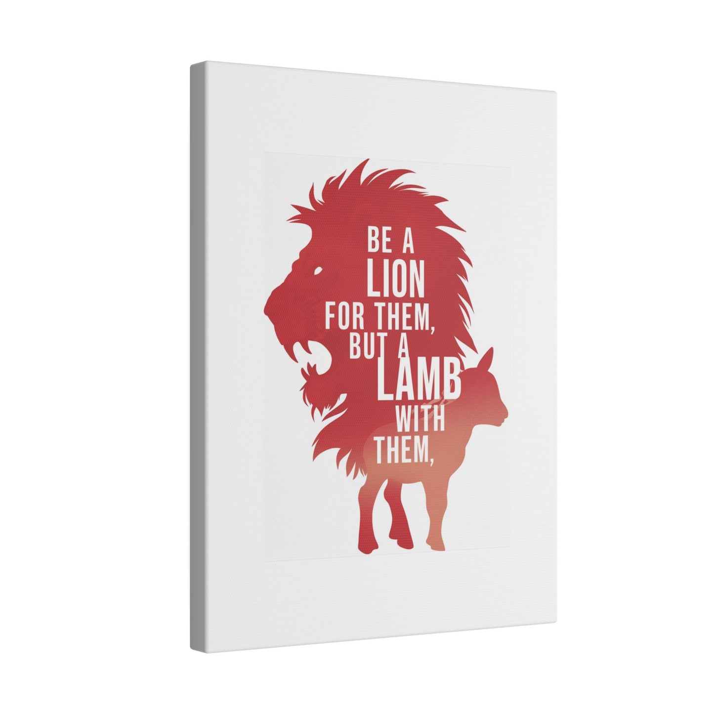 Be a Lion for Them Matte Canvas, Stretched, 0.75"