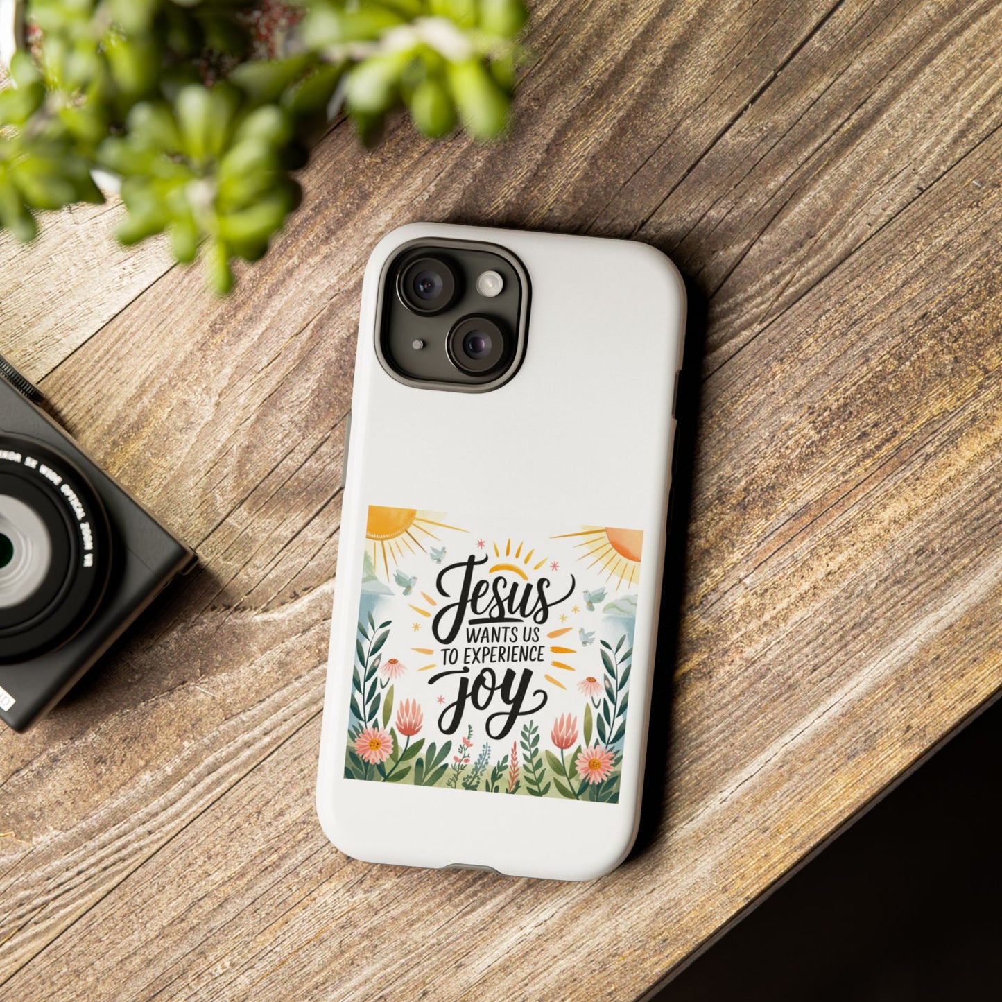 Joyful Phone Case - "Jesus Wants Us to Experience Joy" Design