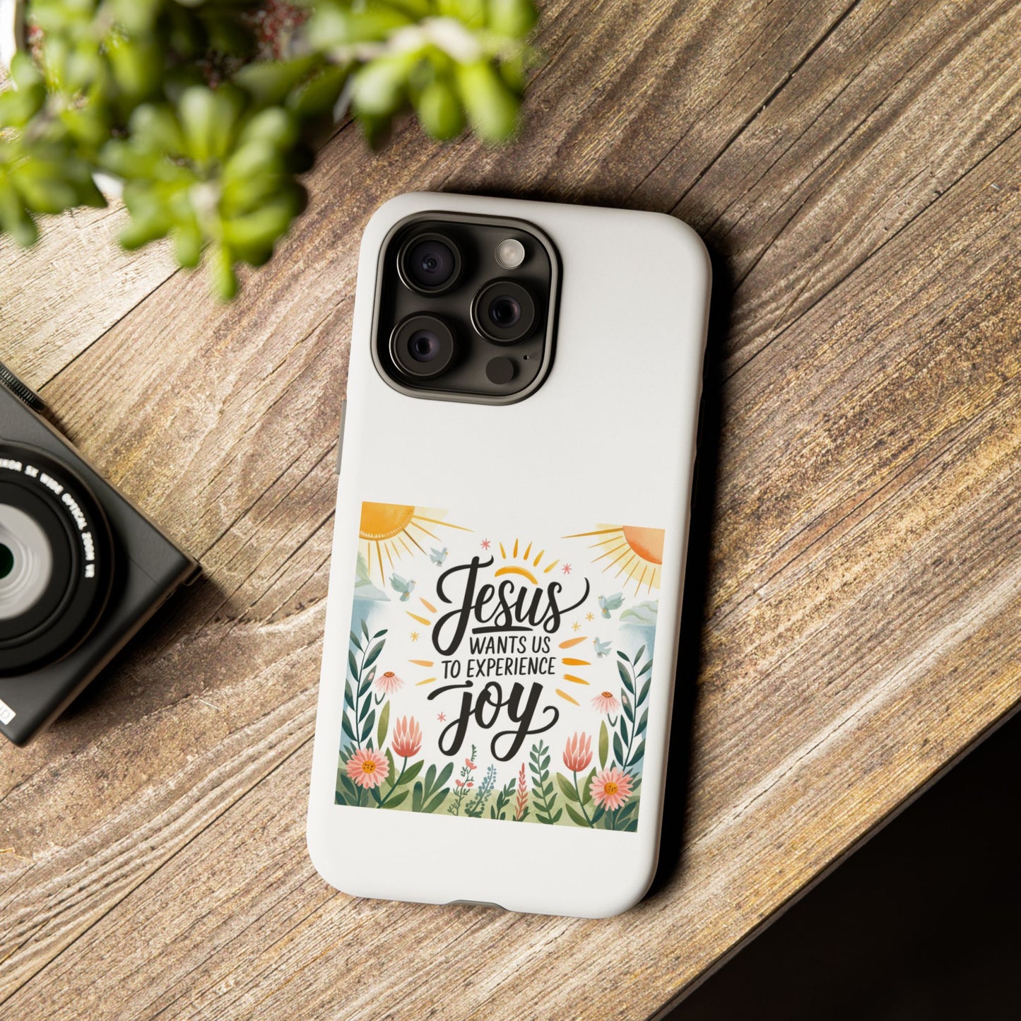 Joyful Phone Case - "Jesus Wants Us to Experience Joy" Design