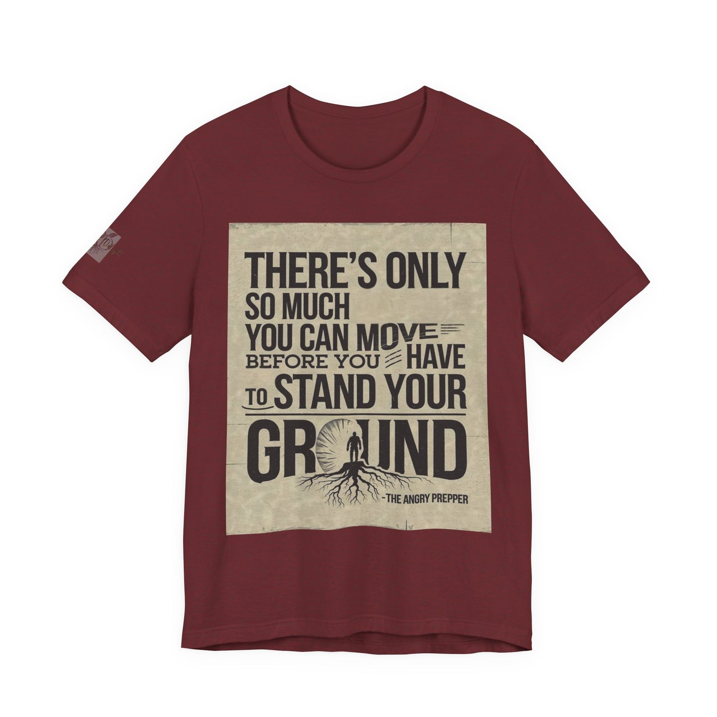 Stand Your Ground Inspirational Unisex Tee