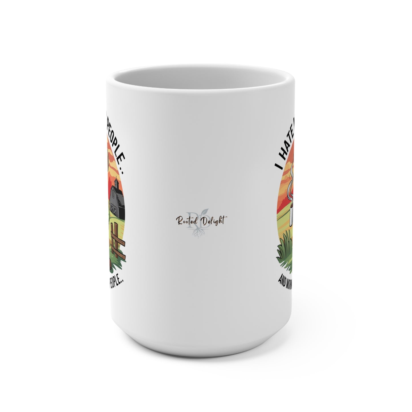 15oz Mug — "I Hate Morning People" Funny Farmer Coffee Cup, Rustic Country Sunrise Gift