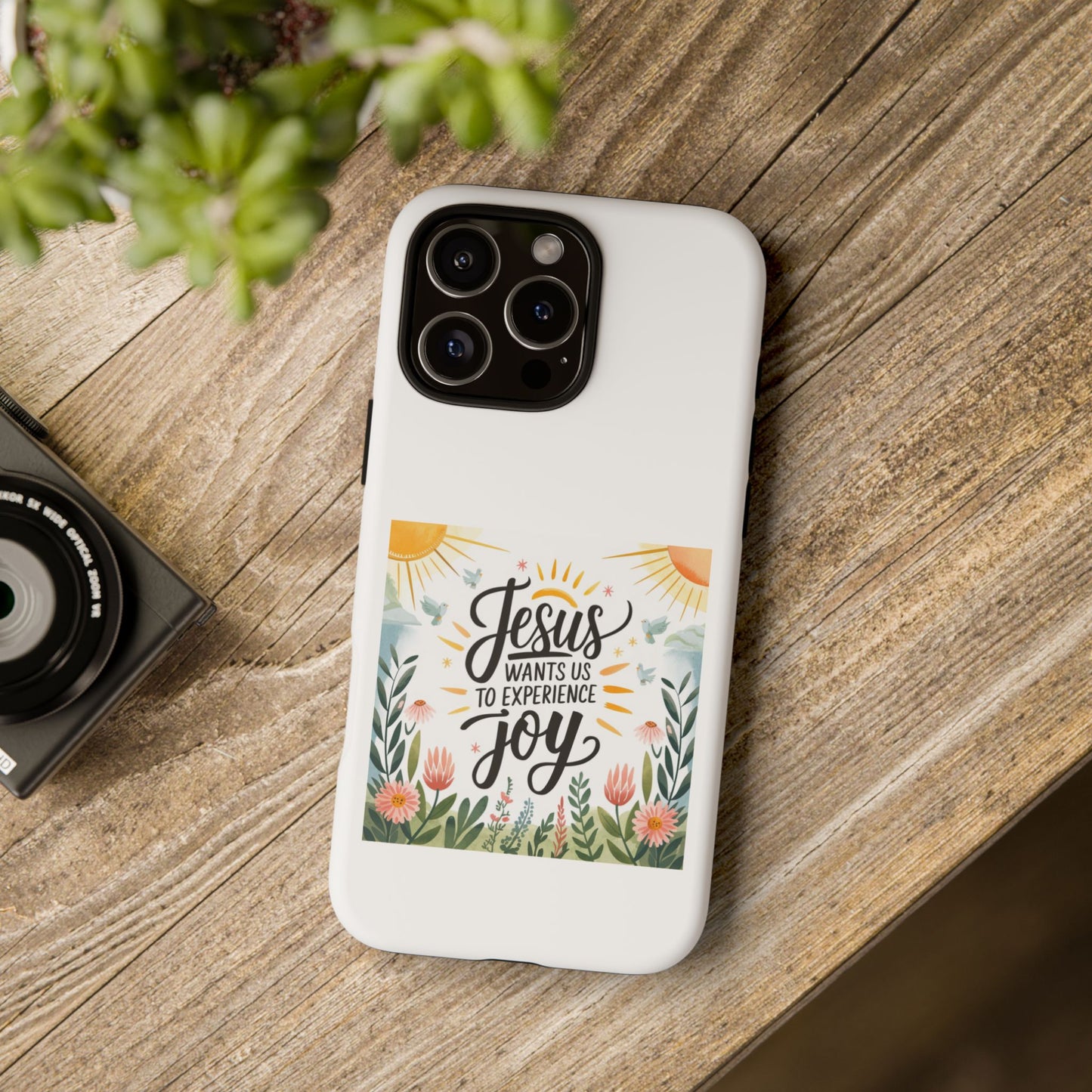 Joyful Phone Case - "Jesus Wants Us to Experience Joy" Design