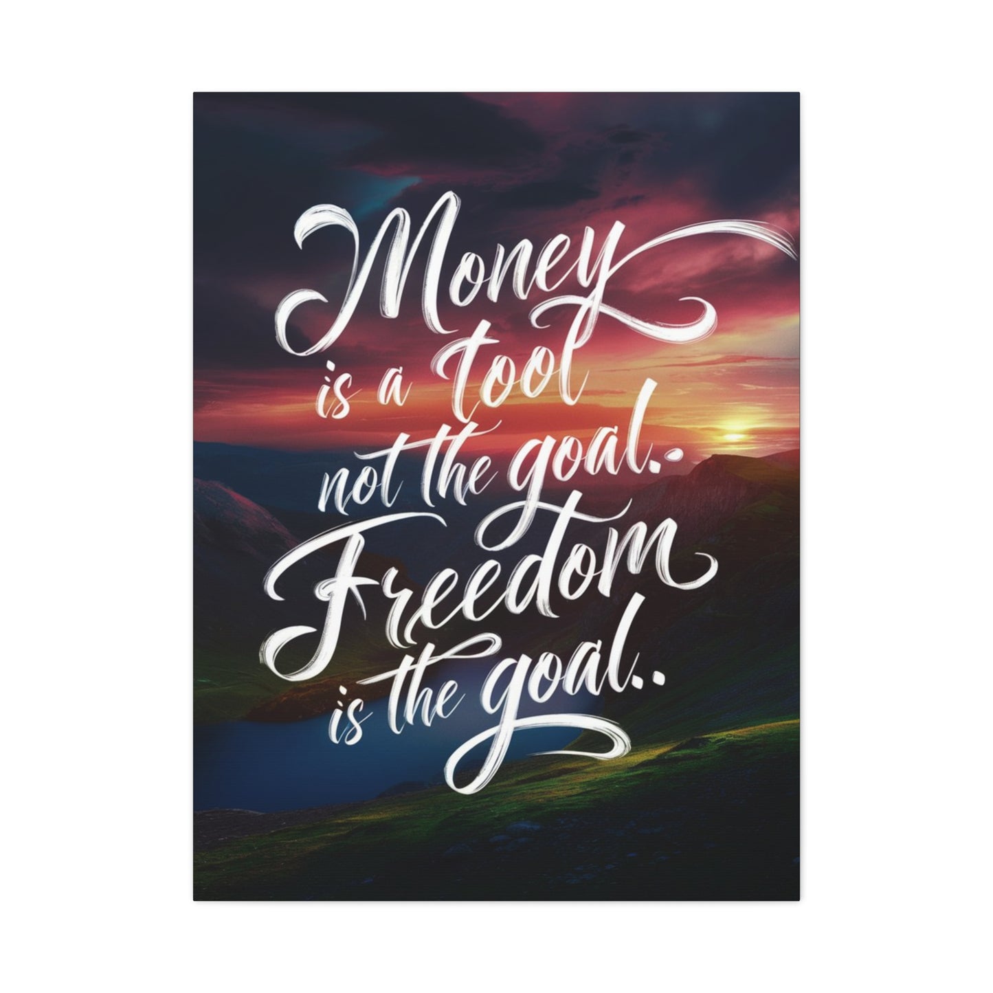 Inspirational Canvas Art Print: 'Money is a Tool, Freedom is the Goal'