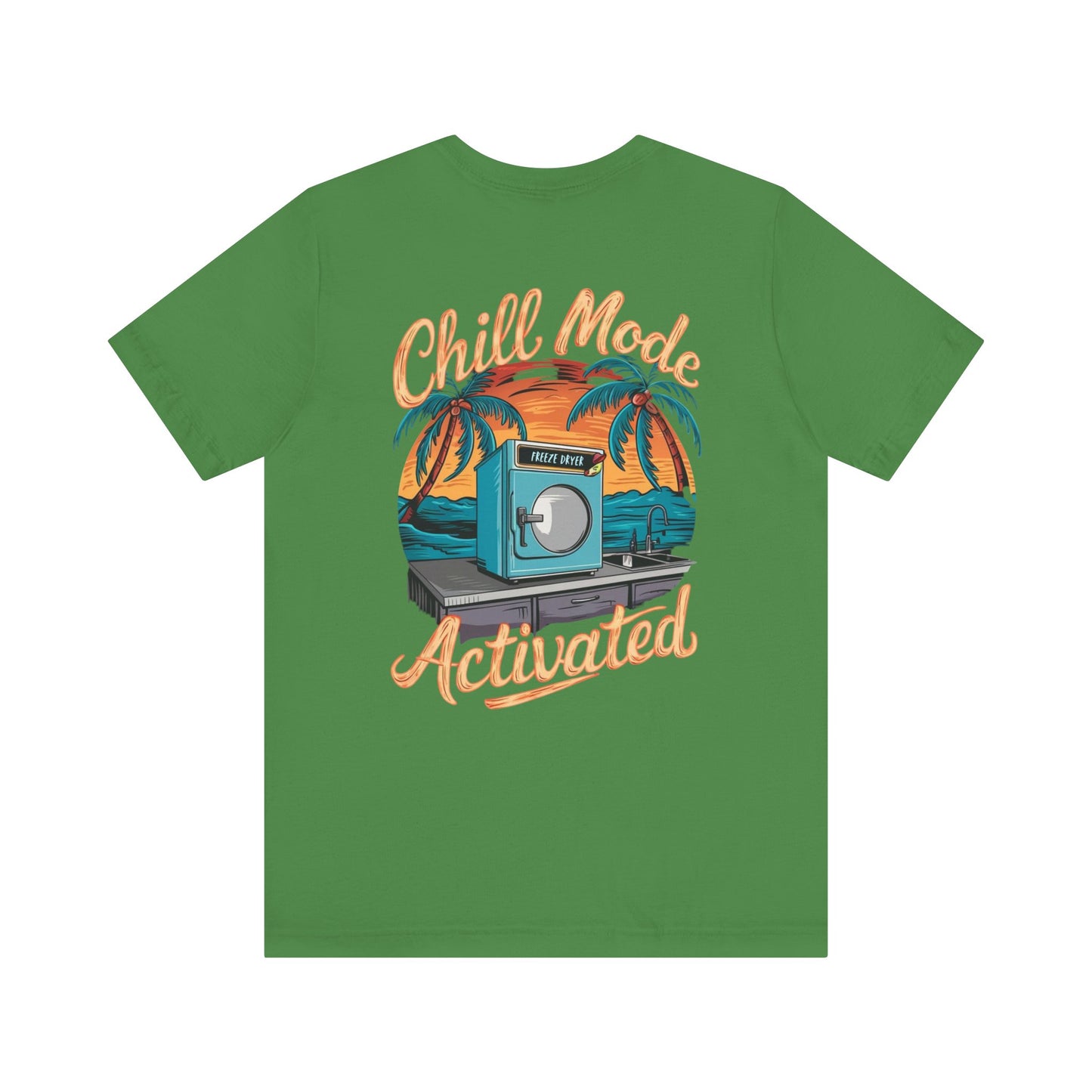 T-Shirt - Freeze Dryer Chill Mode Activated Tropical Tee
