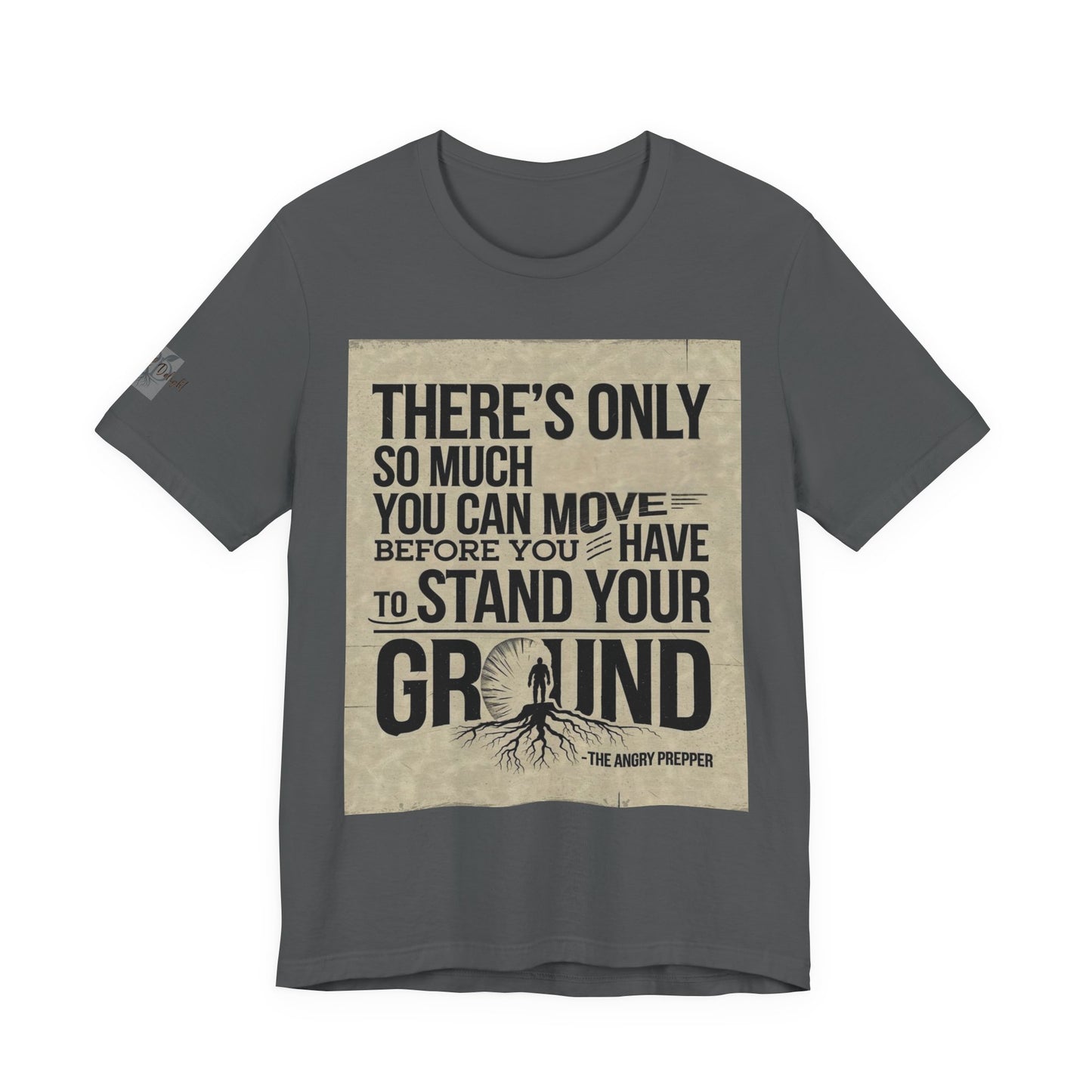 Stand Your Ground Inspirational Unisex Tee