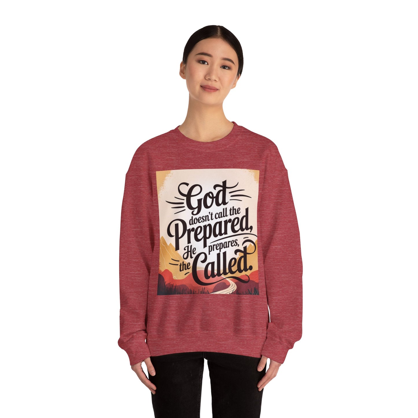 Inspirational God and Faith Crewneck Sweatshirt - God doesn't call the prepared, he prepares the called