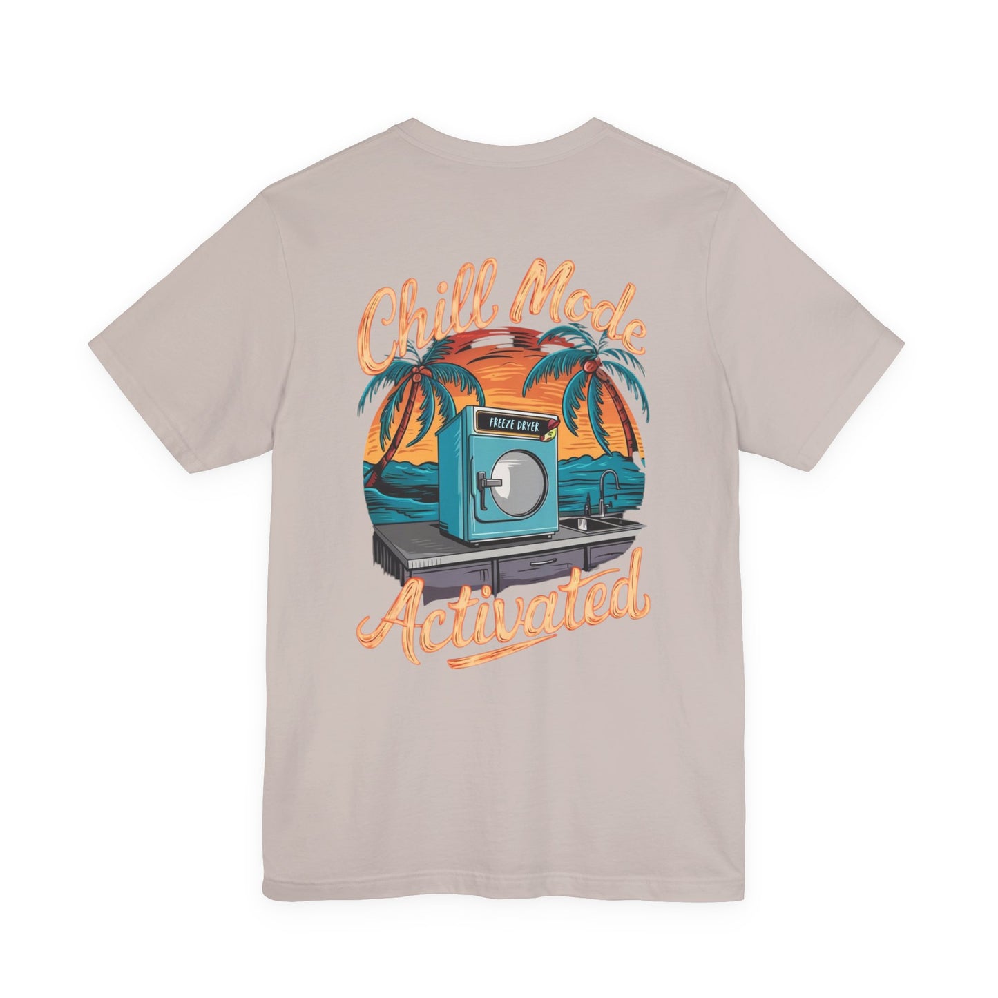 T-Shirt - Freeze Dryer Chill Mode Activated Tropical Tee