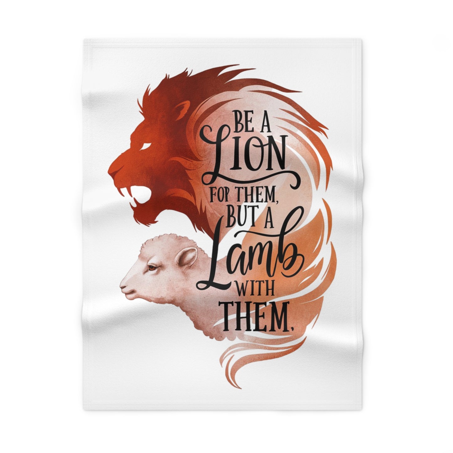 Baby Blanket — "Be a Lion for Them, But a Lamb With Them" Soft Fleece Nursery Throw
