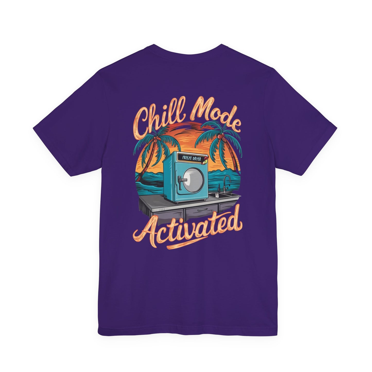 T-Shirt - Freeze Dryer Chill Mode Activated Tropical Tee