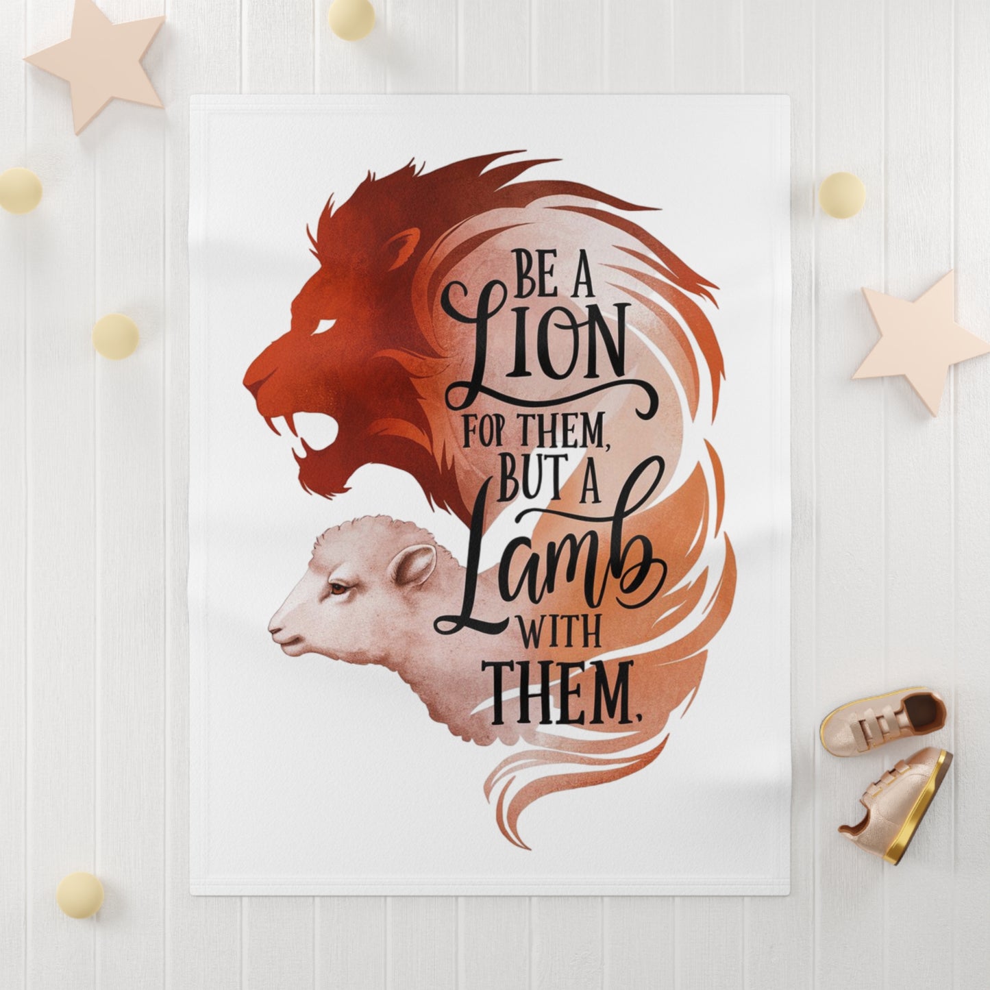 Baby Blanket — "Be a Lion for Them, But a Lamb With Them" Soft Fleece Nursery Throw