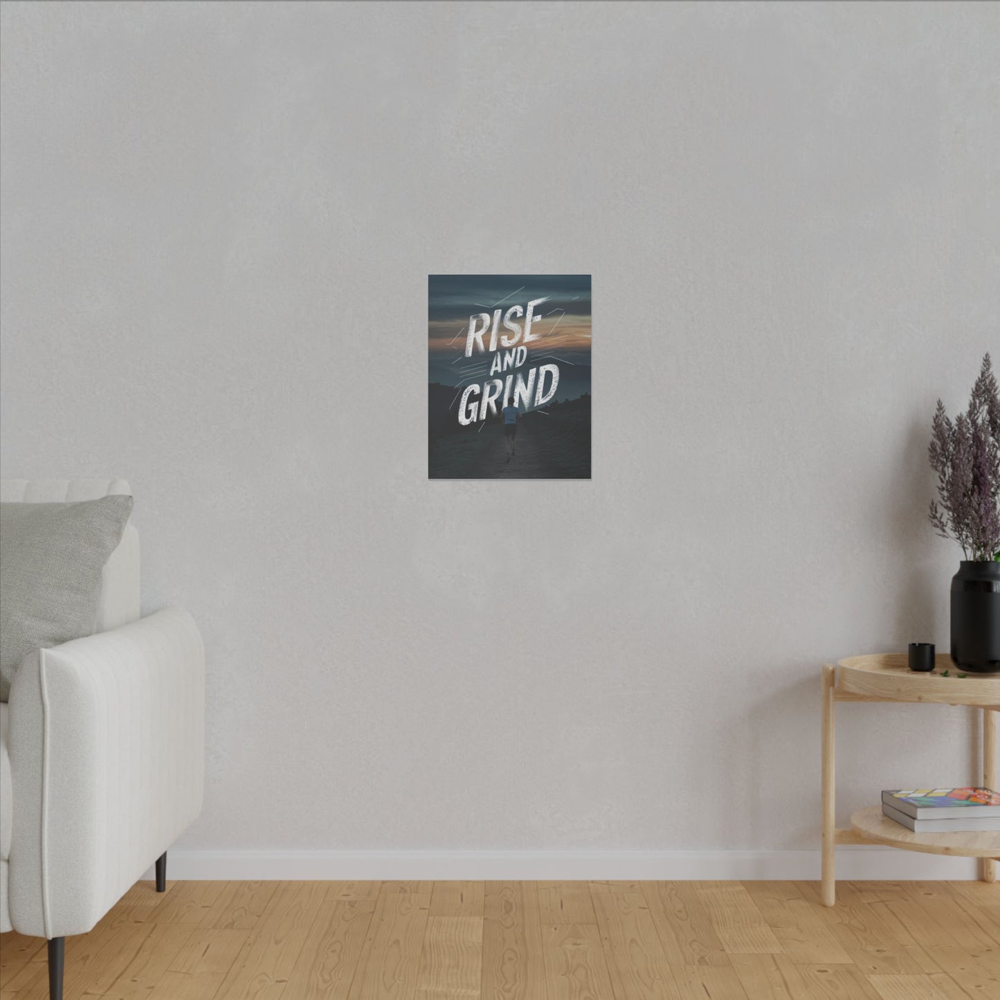 Rise and Grind Matte Canvas, Stretched, 0.75"