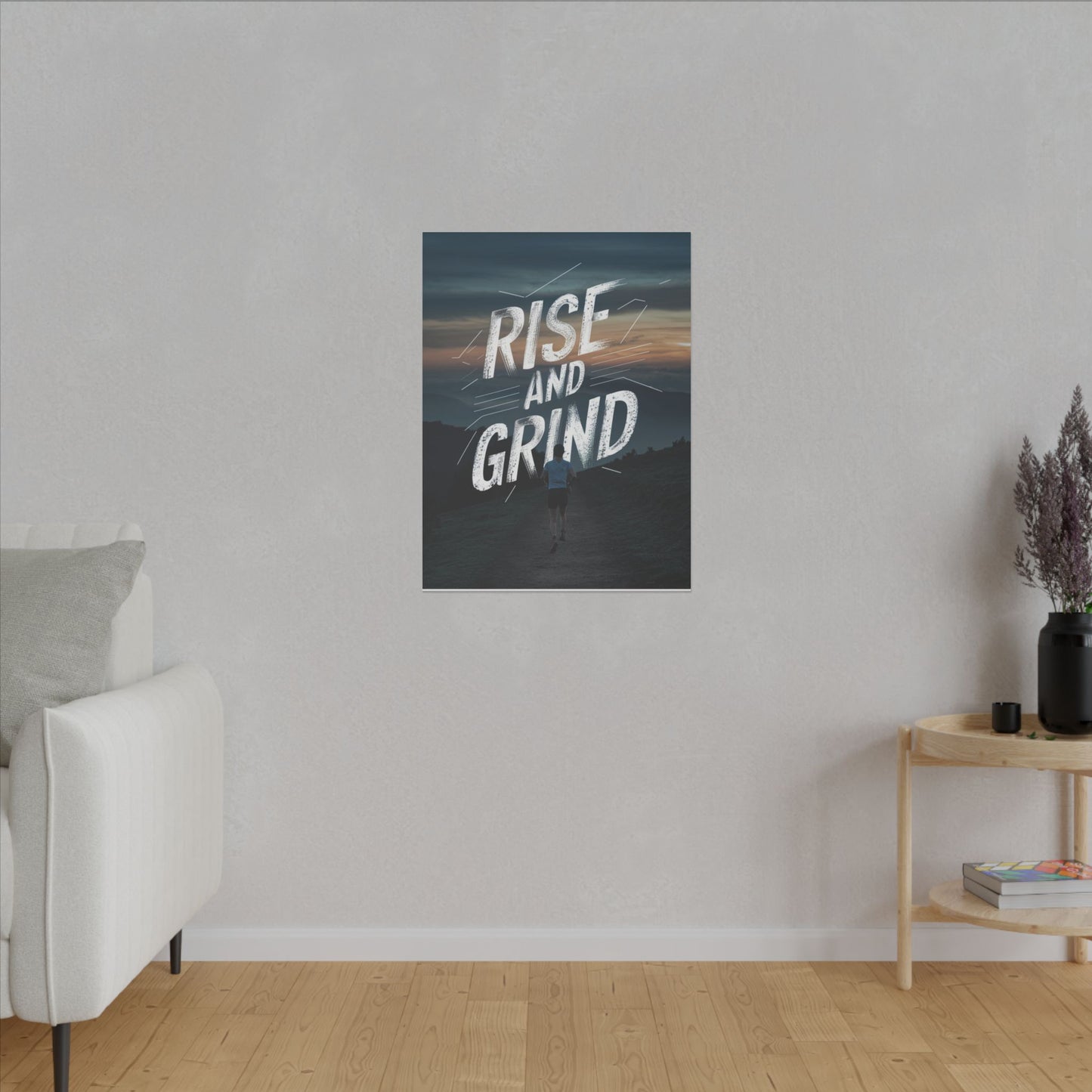 Rise and Grind Matte Canvas, Stretched, 0.75"