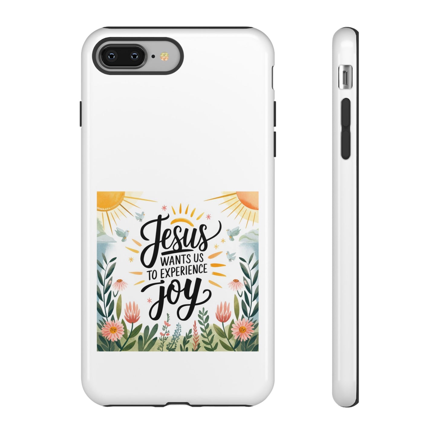 Joyful Phone Case - "Jesus Wants Us to Experience Joy" Design