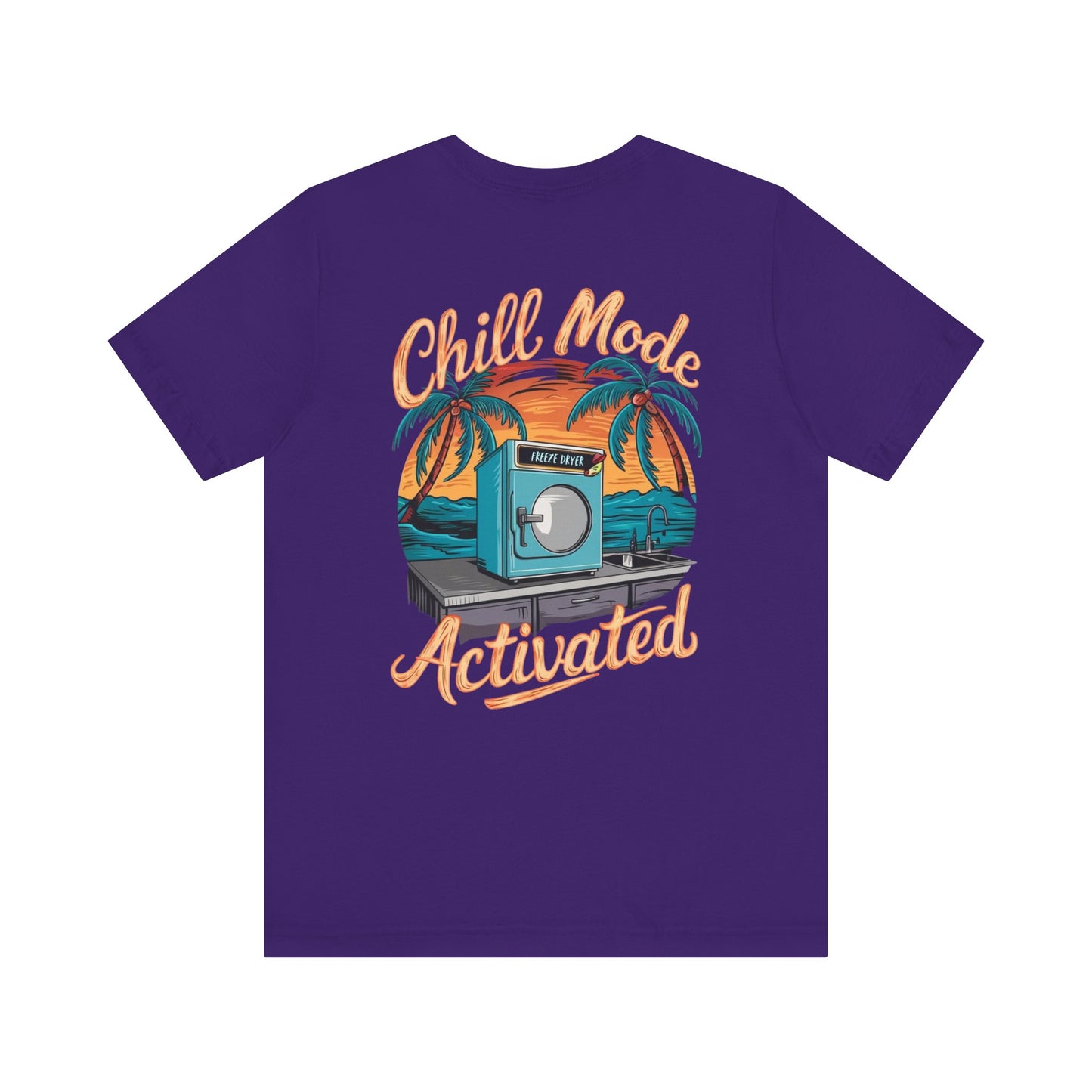 T-Shirt - Freeze Dryer Chill Mode Activated Tropical Tee