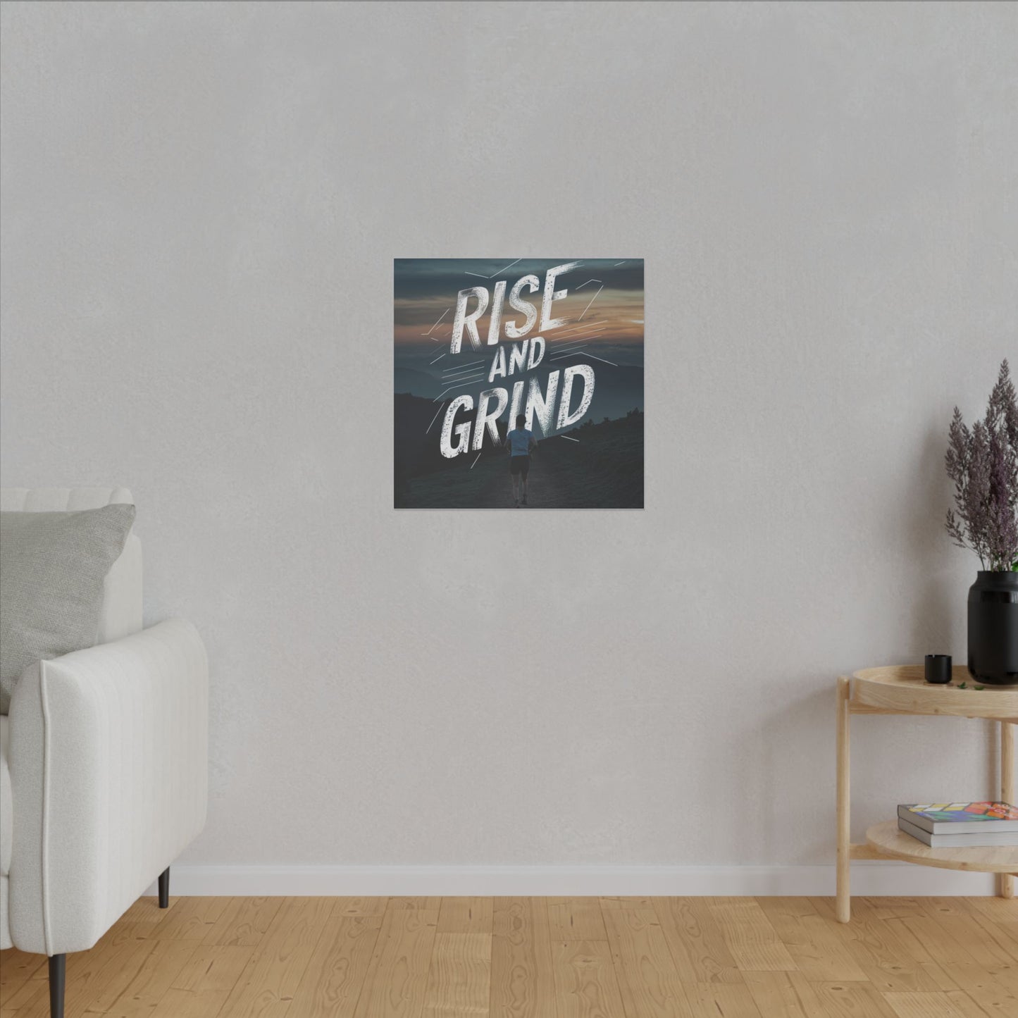 Rise and Grind Matte Canvas, Stretched, 0.75"