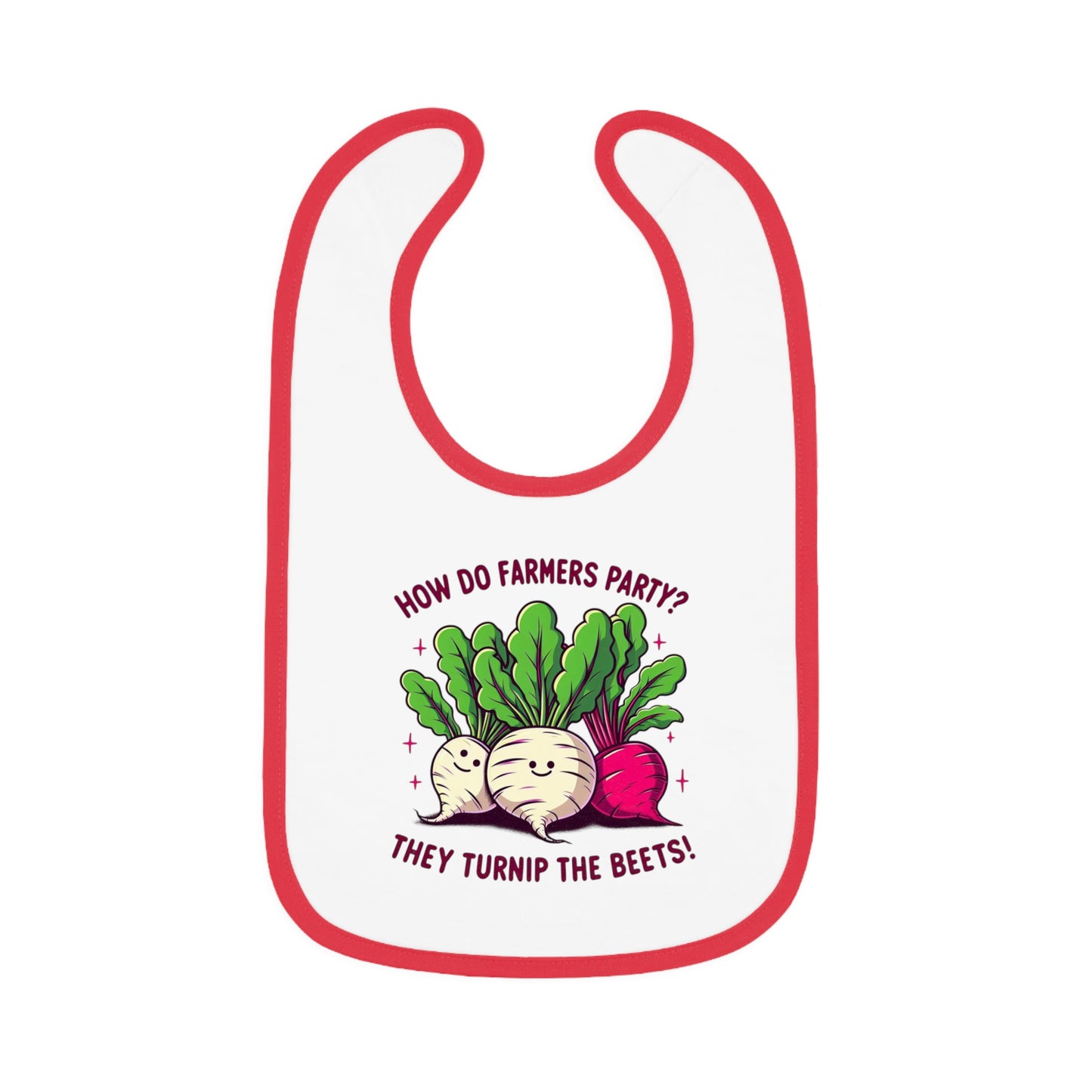 Baby Bib — "How Do Farmers Party? They Turnip the Beets!" Cute Veggie Pun