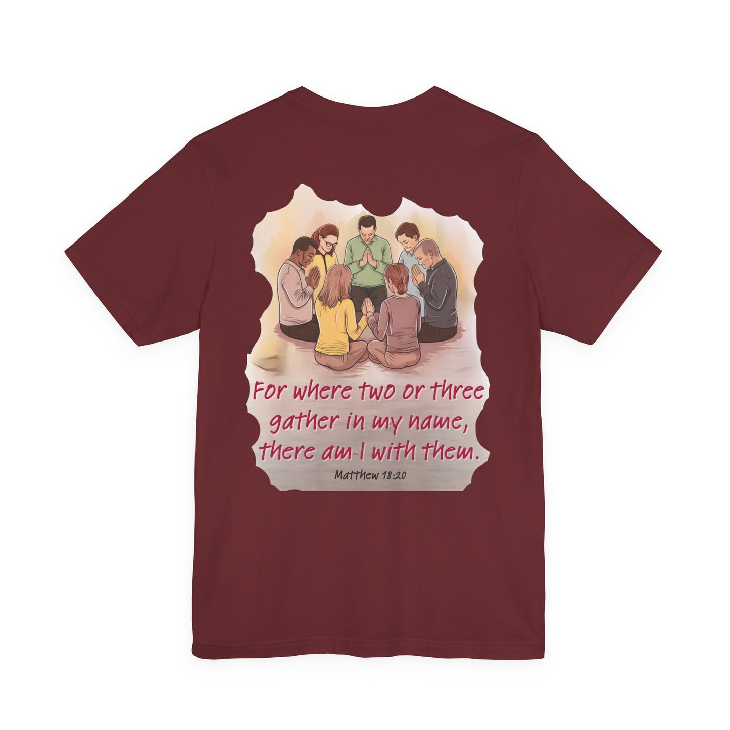 Prayer Circle Tee with Matthew 18:20 Verse
