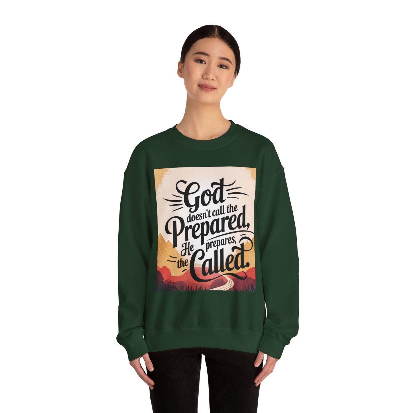 Inspirational God and Faith Crewneck Sweatshirt - God doesn't call the prepared, he prepares the called