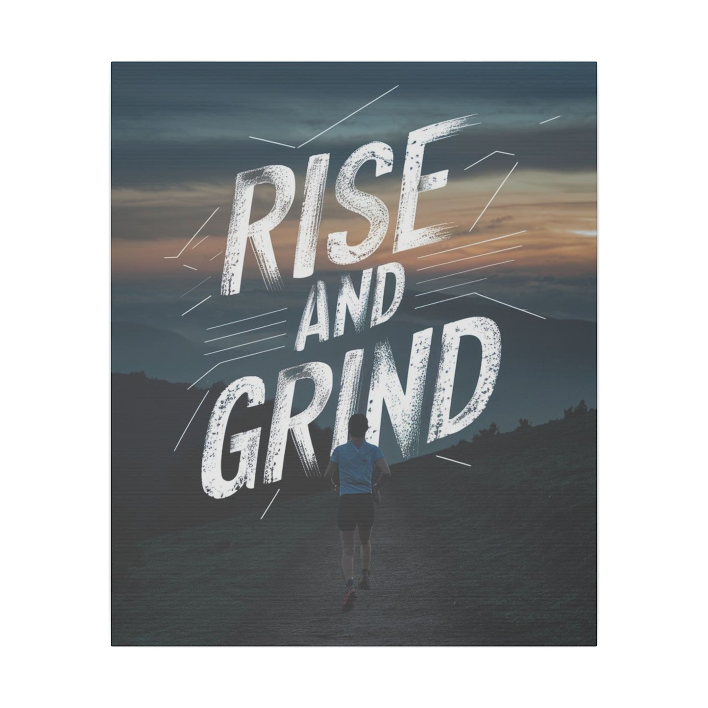 Rise and Grind Matte Canvas, Stretched, 0.75"